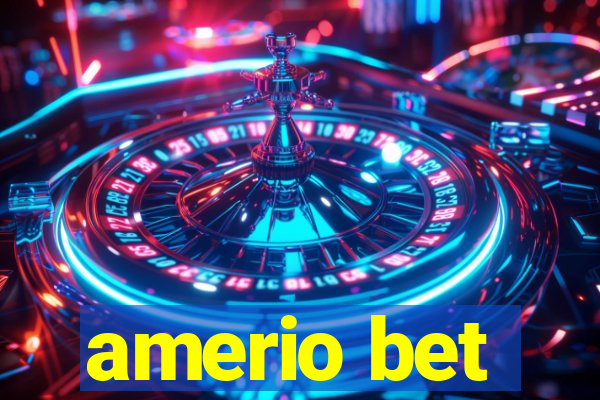 amerio bet