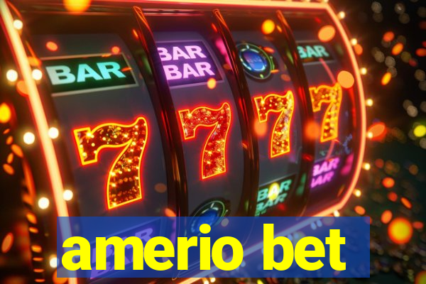 amerio bet