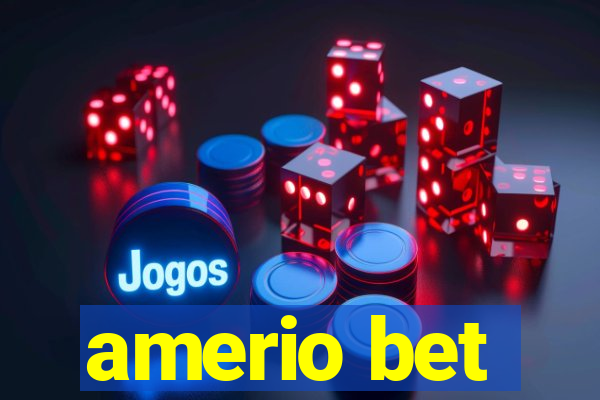 amerio bet