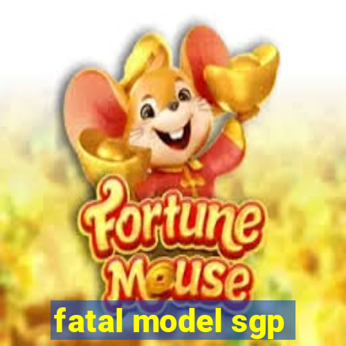 fatal model sgp