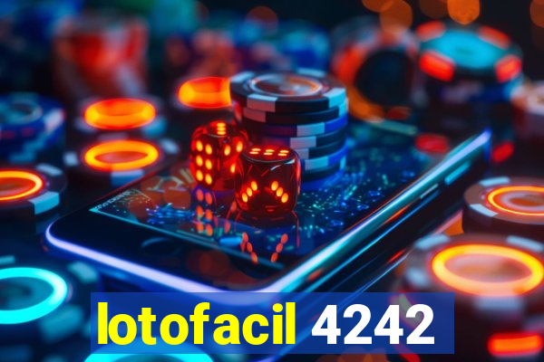 lotofacil 4242