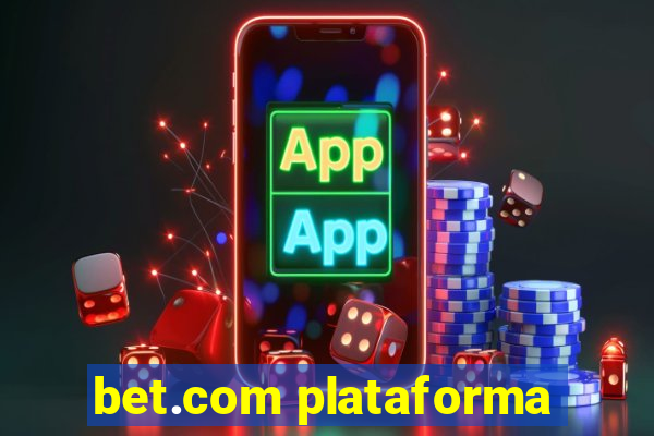 bet.com plataforma