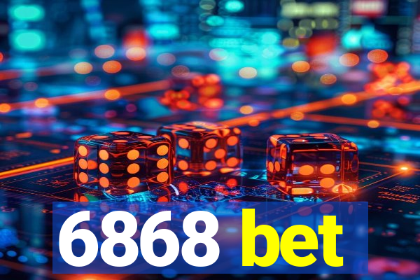 6868 bet