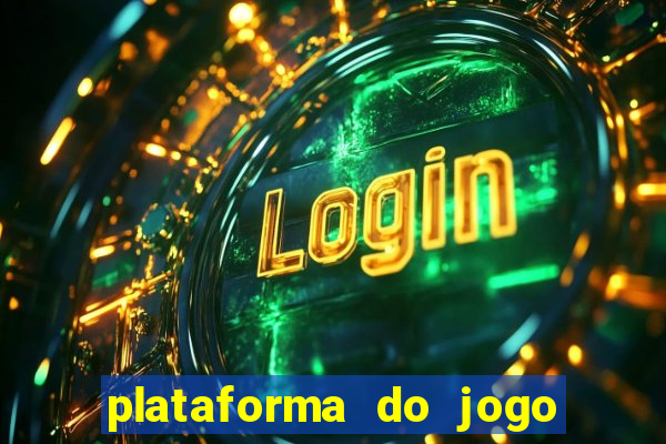 plataforma do jogo do tigrinho chinesa