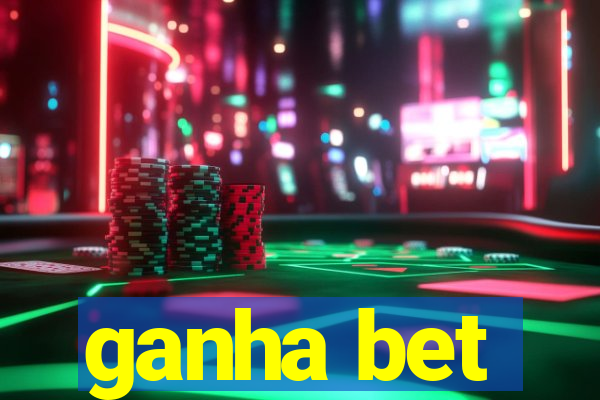 ganha bet