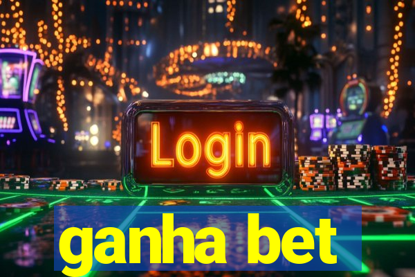 ganha bet