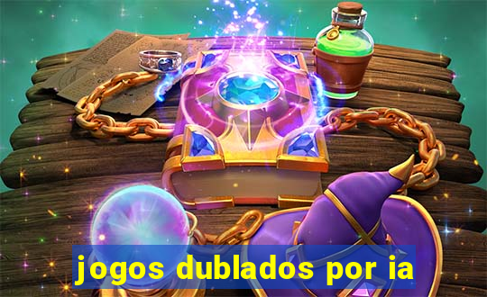 jogos dublados por ia