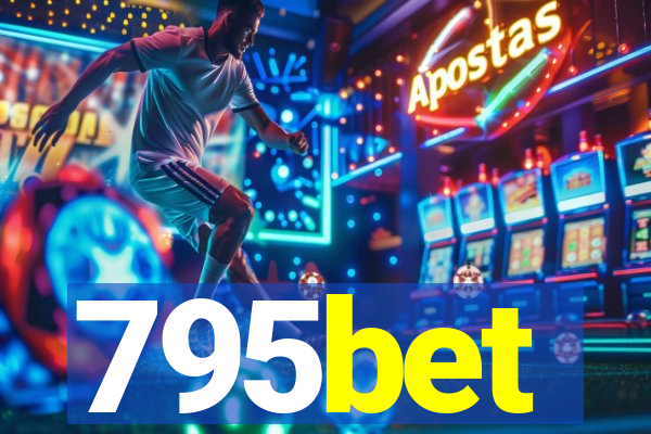 795bet