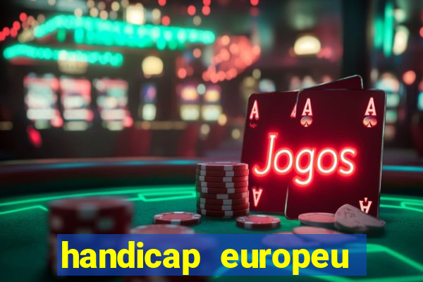 handicap europeu empate 1