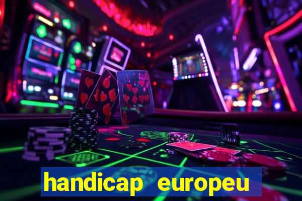 handicap europeu empate 1