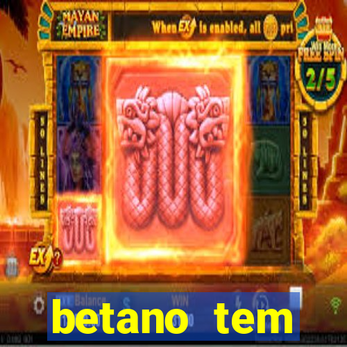 betano tem pagamento antecipado