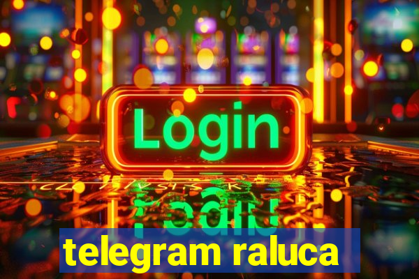 telegram raluca