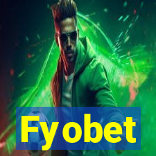 Fyobet