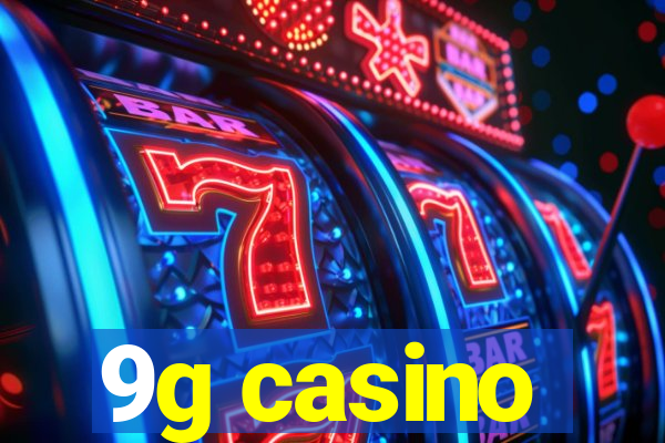 9g casino