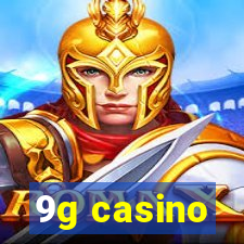 9g casino