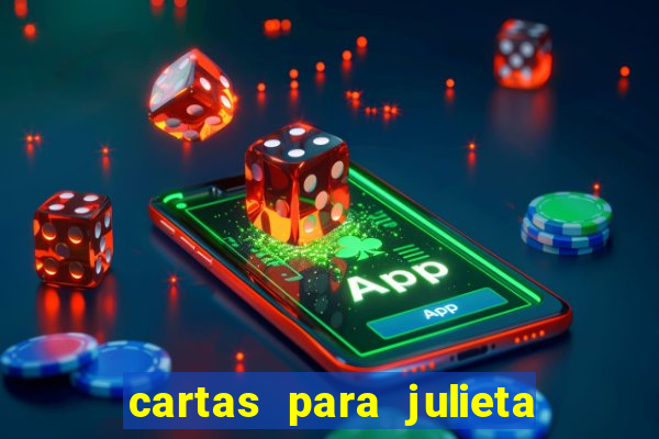 cartas para julieta download dublado hd