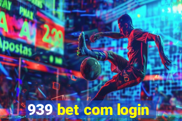 939 bet com login