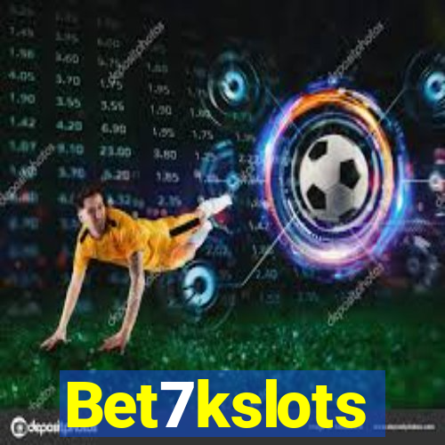 Bet7kslots