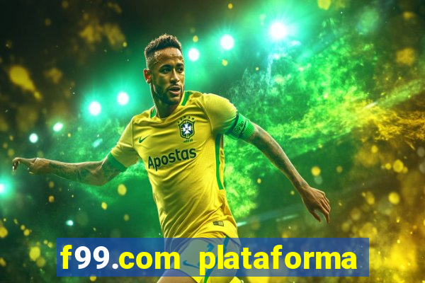 f99.com plataforma de jogos