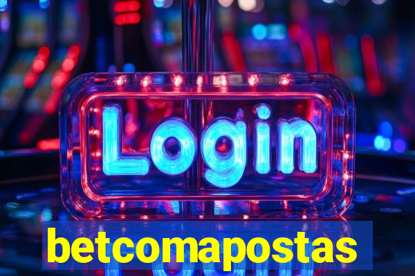 betcomapostas