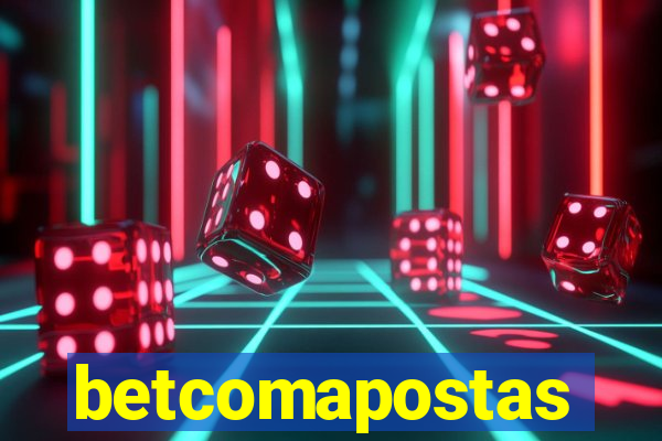 betcomapostas