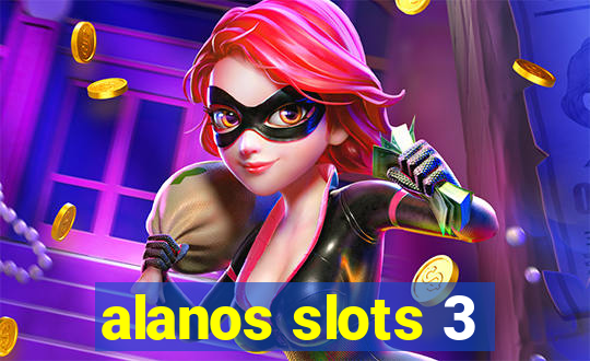 alanos slots 3