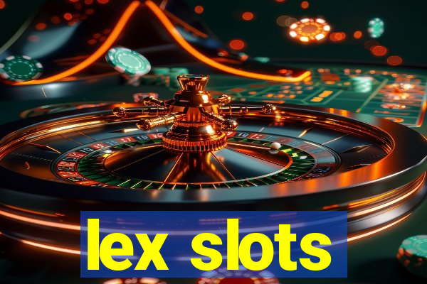 lex slots