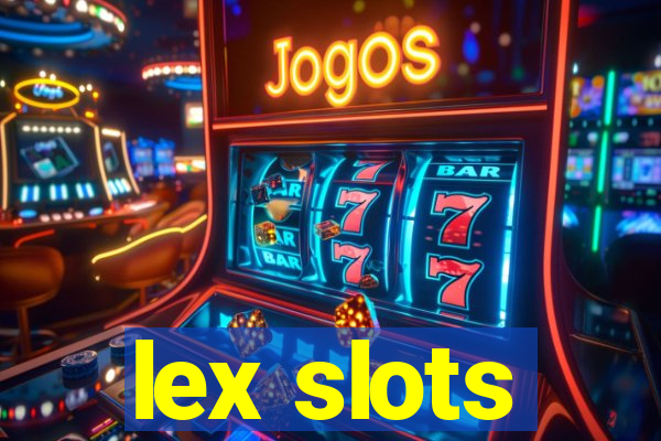 lex slots