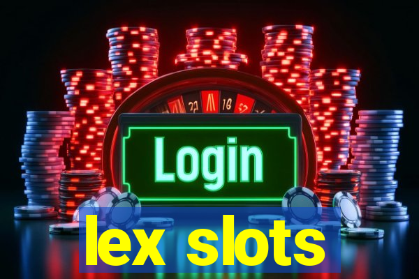 lex slots