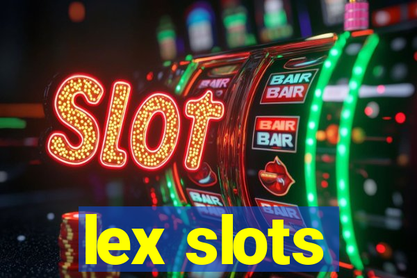 lex slots