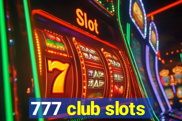 777 club slots