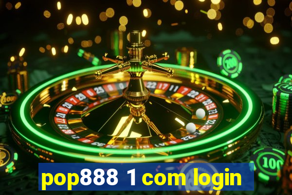 pop888 1 com login