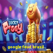 google feud brasil