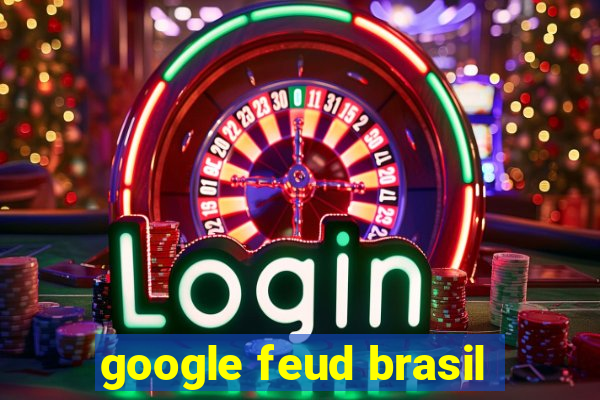 google feud brasil