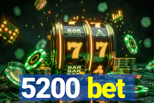 5200 bet