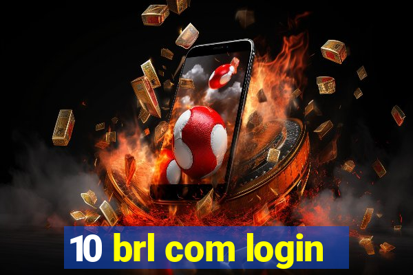 10 brl com login