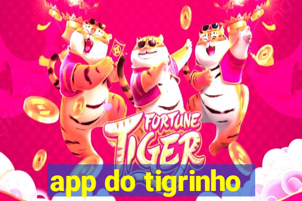 app do tigrinho