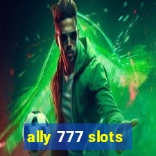 ally 777 slots