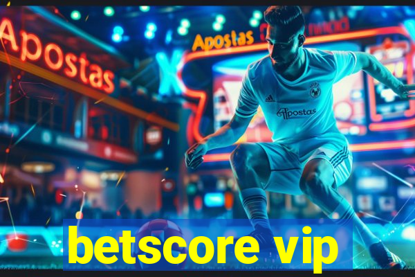 betscore vip