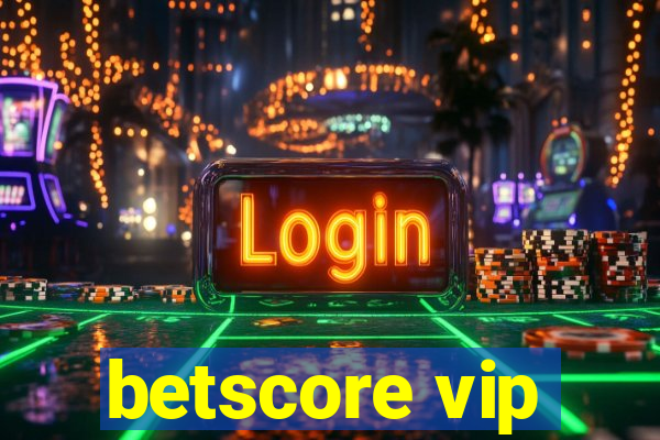 betscore vip