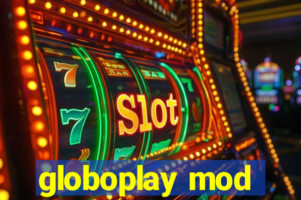 globoplay mod