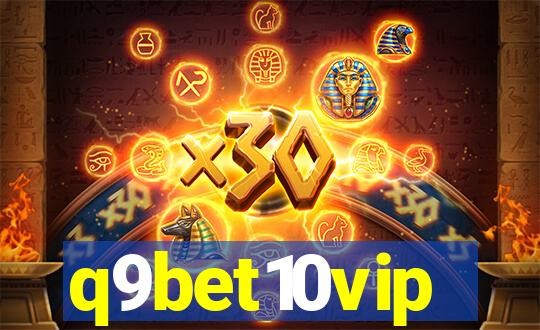 q9bet10vip