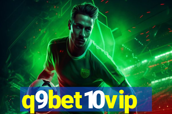 q9bet10vip