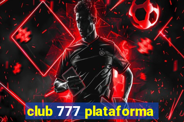 club 777 plataforma