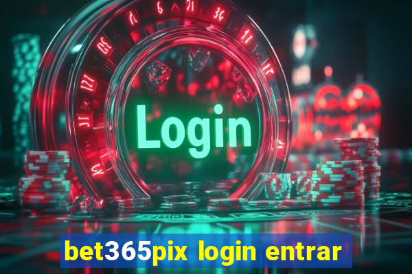 bet365pix login entrar