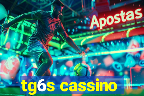 tg6s cassino