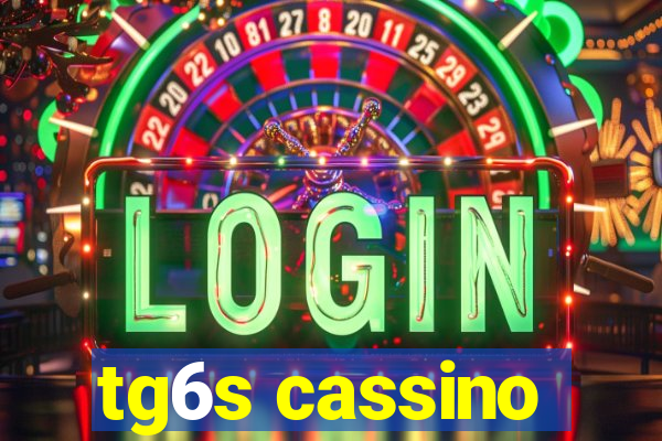 tg6s cassino