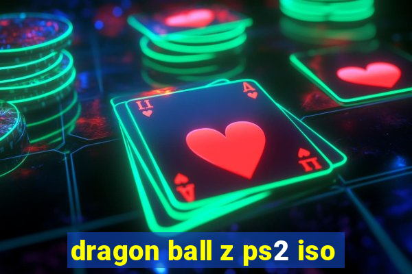 dragon ball z ps2 iso