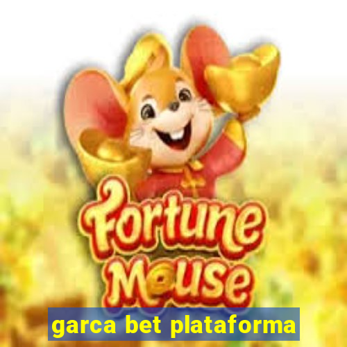 garca bet plataforma