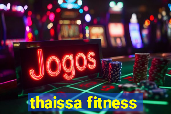 thaissa fitness